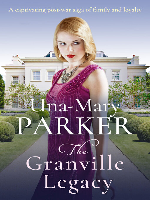 Title details for The Granville Legacy by Una-Mary Parker - Available